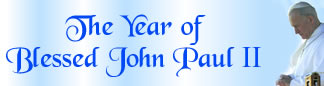 The Year of Blessed John Paul II